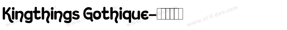 Kingthings Gothique字体转换